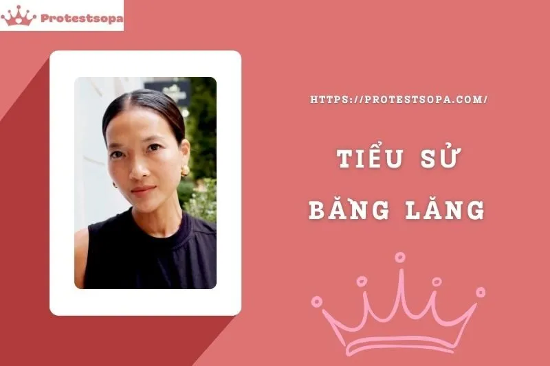 Tiểu Sử Bằng Lăng: Đời Tư Sự Nghiệp Nổi Bật