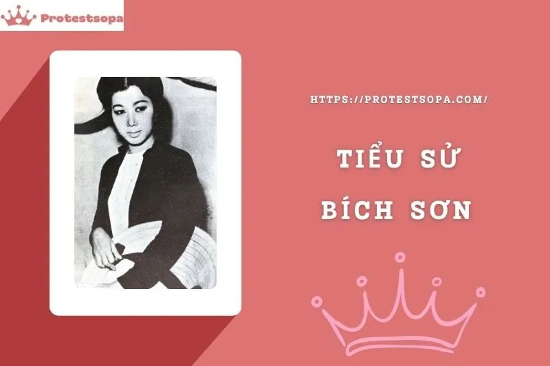 Tiểu Sử Bích Sơn: Đời Tư Sự Nghiệp Nổi Bật