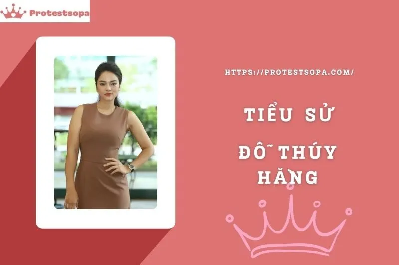 Tiểu Sử Đỗ Thúy Hằng: Đời Tư Sự Nghiệp Nổi Bật
