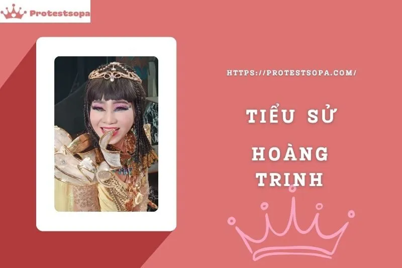 Tiểu Sử Hoàng Trinh: Đời Tư Sự Nghiệp Nổi Bật