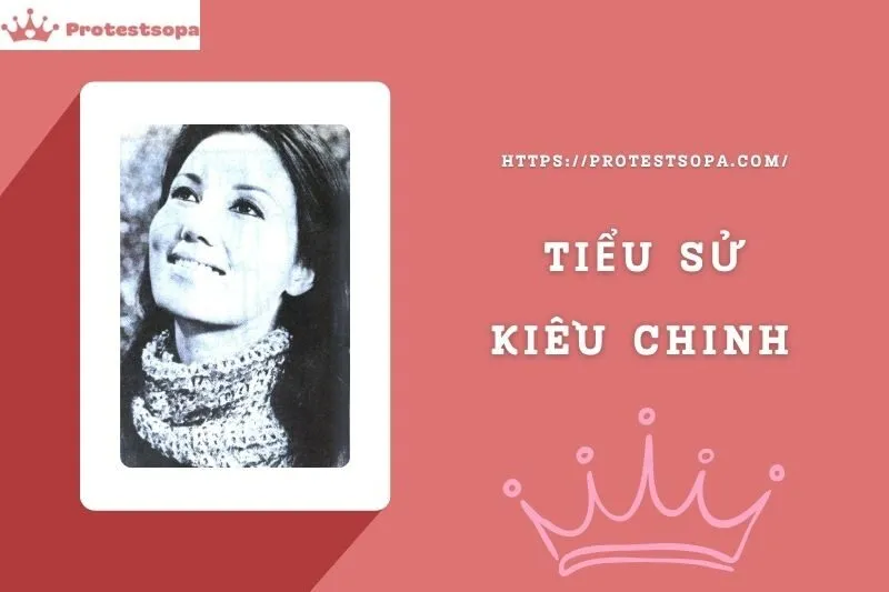 Tiểu Sử Kiều Chinh: Đời Tư Sự Nghiệp Nổi Bật