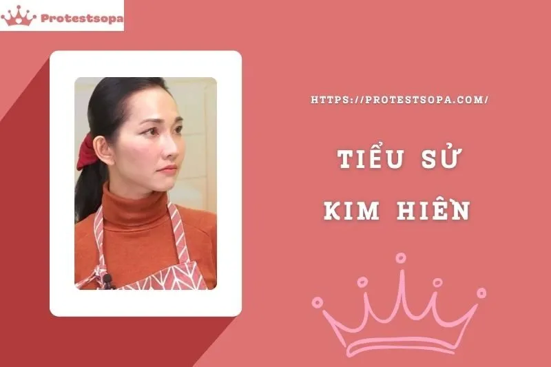 Tiểu Sử Kim Hiền: Đời Tư Sự Nghiệp Nổi Bật