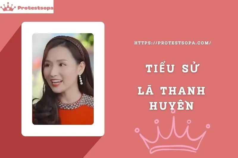 Tiểu Sử Lã Thanh Huyền: Đời Tư Sự Nghiệp Nổi Bật