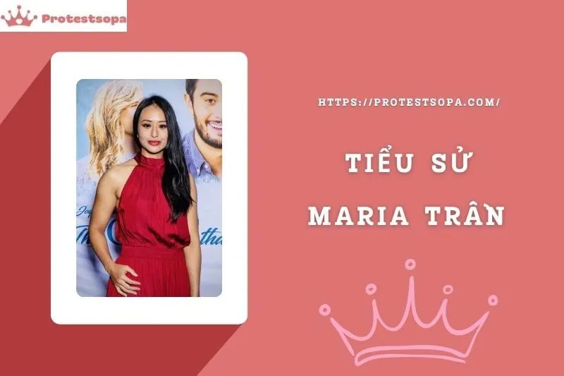 Tiểu Sử Maria Trần: Đời Tư Sự Nghiệp Nổi Bật