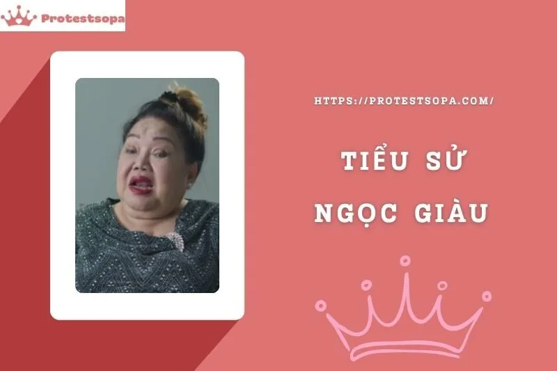 Tiểu Sử Ngọc Giàu: Đời Tư Sự Nghiệp Nổi Bật