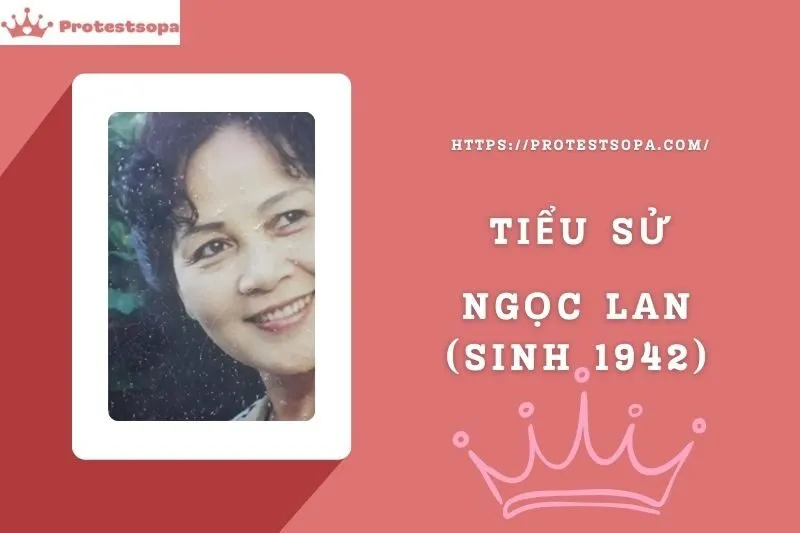 Tiểu Sử Ngọc Lan (sinh 1942): Đời Tư Sự Nghiệp Nổi Bật