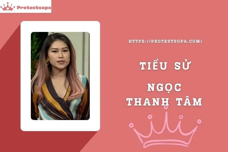 Tiểu Sử Ngọc Thanh Tâm: Đời Tư Sự Nghiệp Nổi Bật