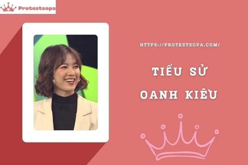 Tiểu Sử Oanh Kiều: Đời Tư Sự Nghiệp Nổi Bật