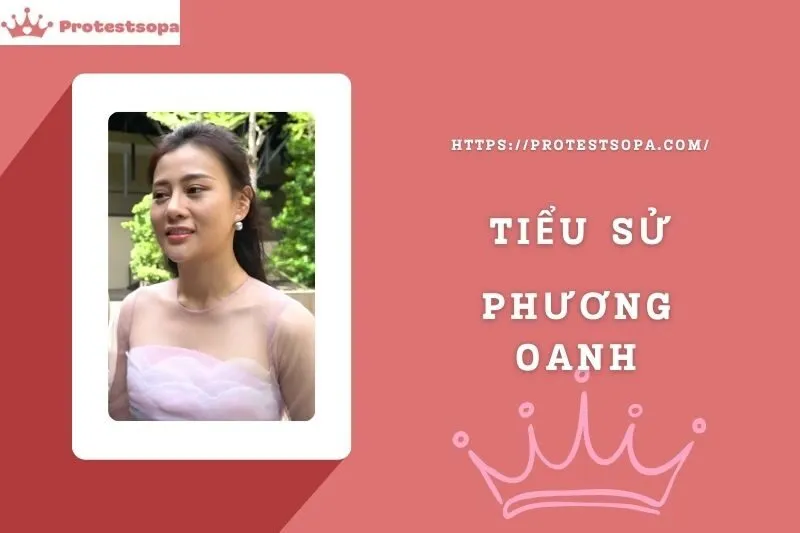 Tiểu Sử Phương Oanh: Đời Tư Sự Nghiệp Nổi Bật