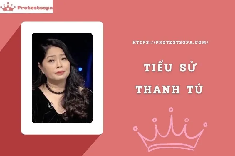 Tiểu Sử Thanh Tú: Đời Tư Sự Nghiệp Nổi Bật