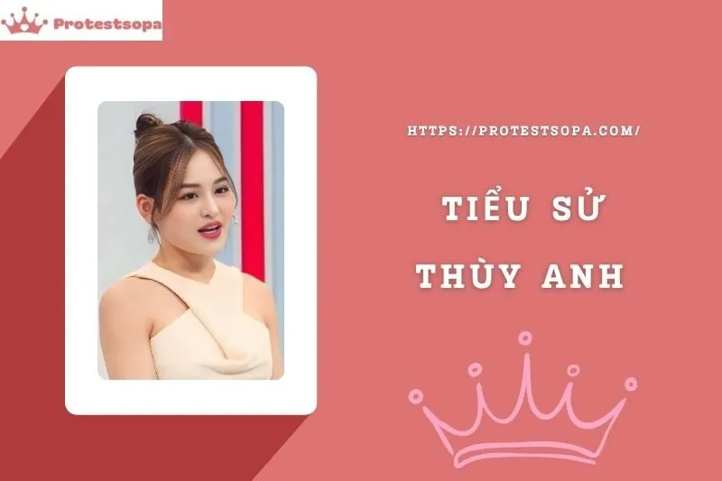 Tiểu Sử Thùy Anh: Đời Tư Sự Nghiệp Nổi Bật