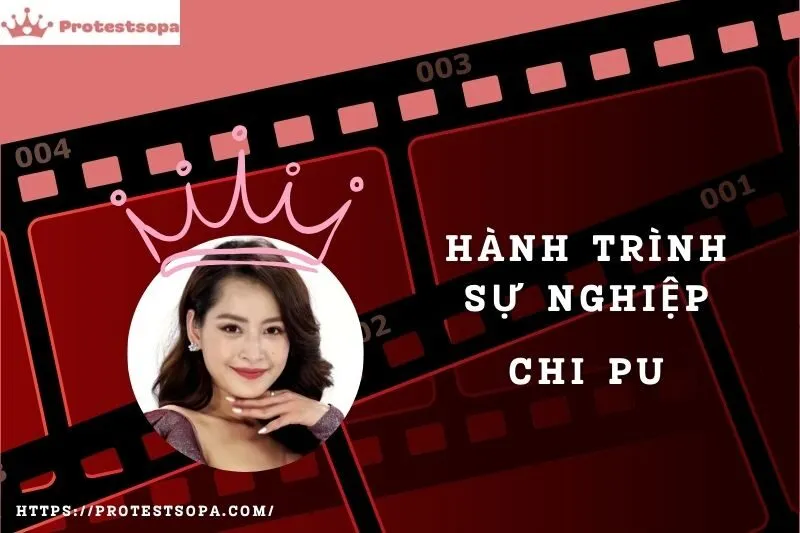 Tổng Quan Hành Trình Sự Nghiệp Chi Pu