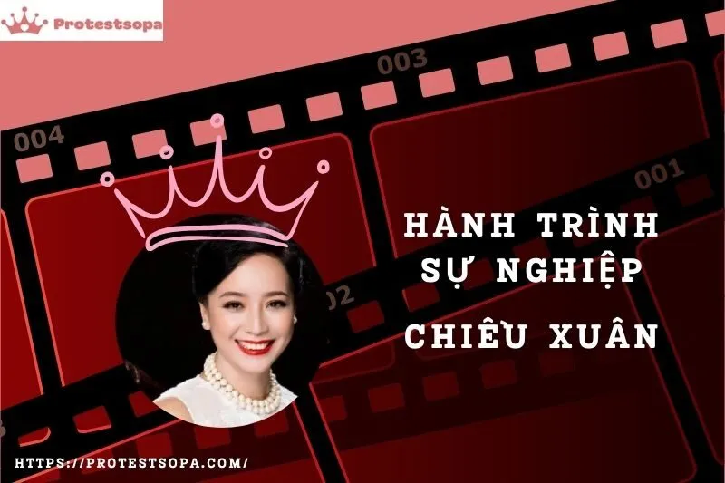 Tổng Quan Hành Trình Sự Nghiệp Chiều Xuân