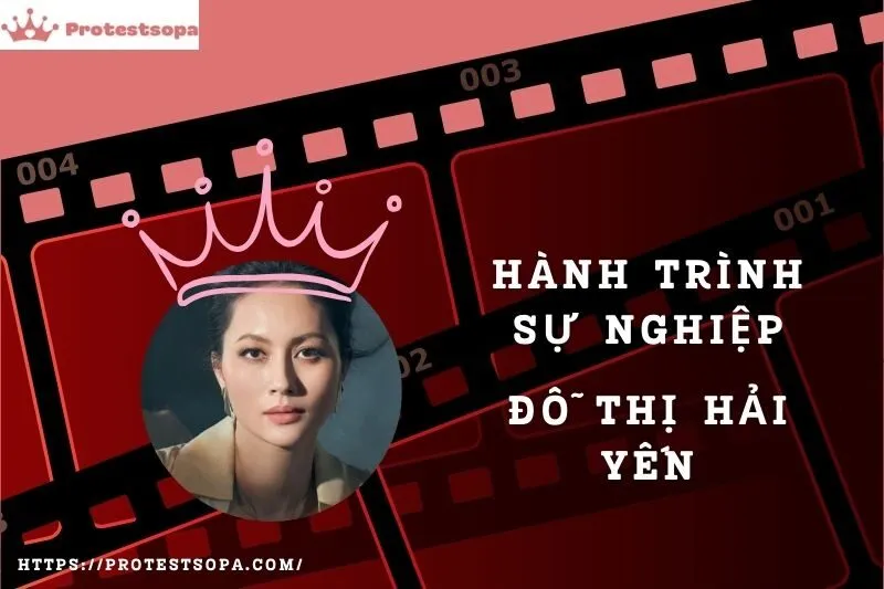 Tổng Quan Hành Trình Sự Nghiệp Đỗ Thị Hải Yến