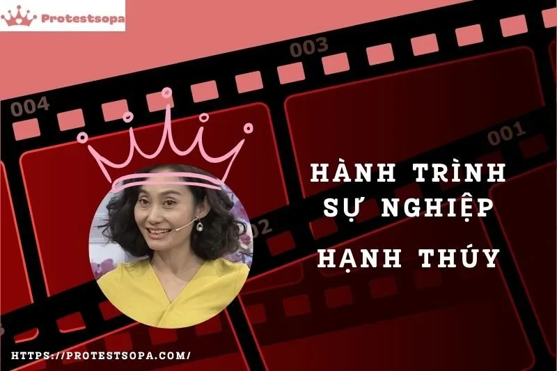 Tổng Quan Hành Trình Sự Nghiệp Hạnh Thúy