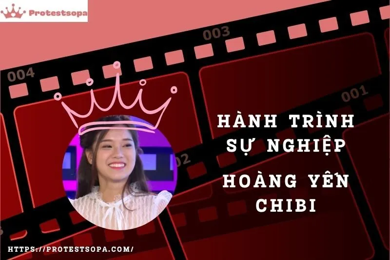 Tổng Quan Hành Trình Sự Nghiệp Hoàng Yến Chibi