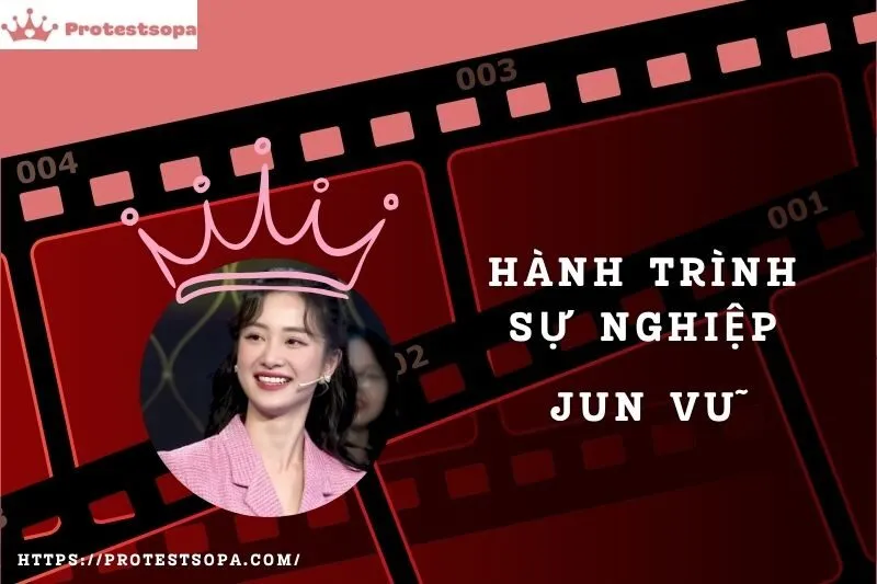Tổng Quan Hành Trình Sự Nghiệp Jun Vũ