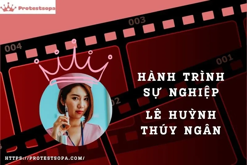 Tổng Quan Hành Trình Sự Nghiệp Lê Huỳnh Thúy Ngân
