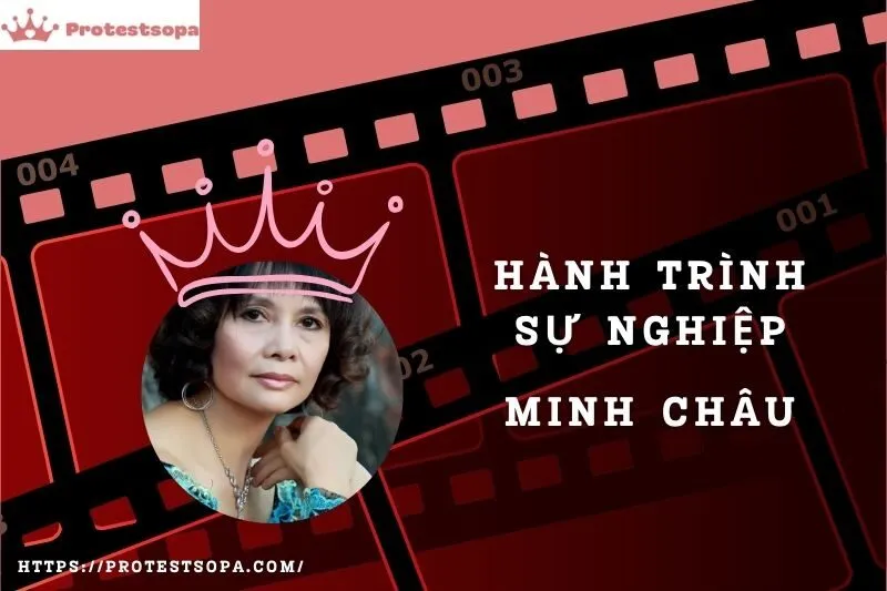Tổng Quan Hành Trình Sự Nghiệp Minh Châu