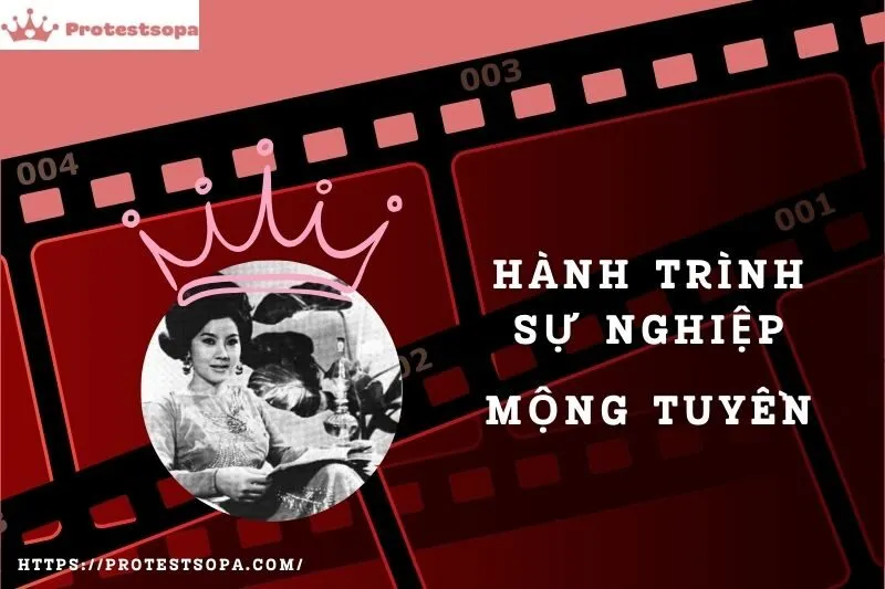 Tổng Quan Hành Trình Sự Nghiệp Mộng Tuyền