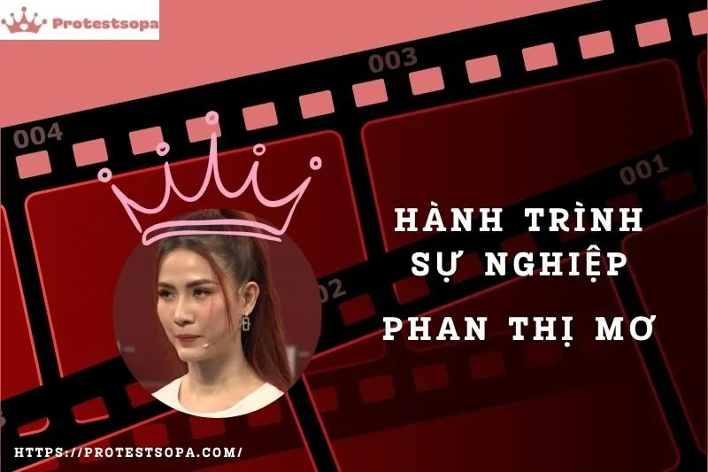 Tổng Quan Hành Trình Sự Nghiệp Phan Thị Mơ