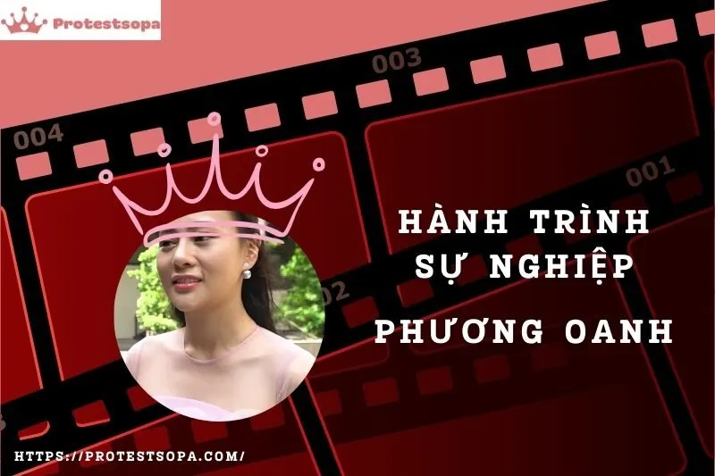 Tổng Quan Hành Trình Sự Nghiệp Phương Oanh