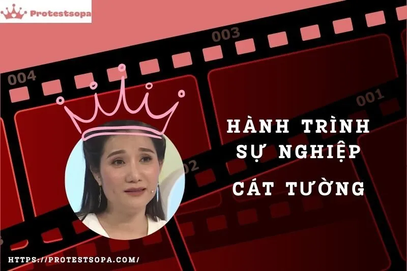 Tổng Quan Hành Trình Sự Nghiệp Cát Tường
