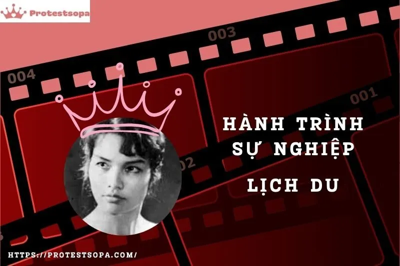 Tổng Quan Hành Trình Sự Nghiệp Lịch Du
