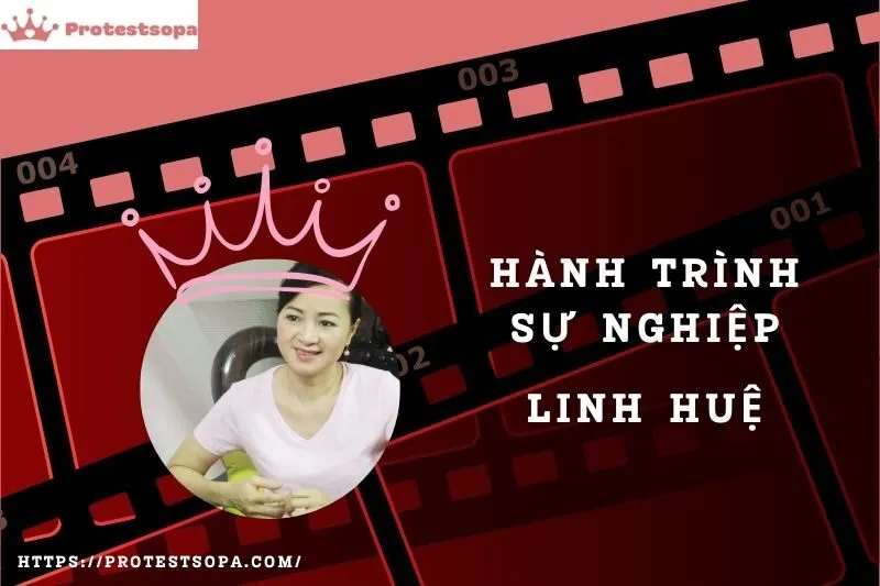 Tổng Quan Hành Trình Sự Nghiệp Linh Huệ