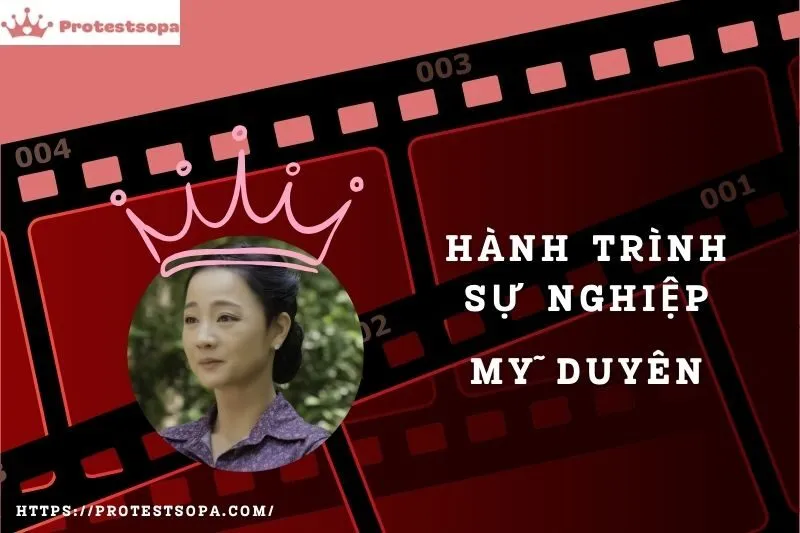 Tổng Quan Hành Trình Sự Nghiệp Mỹ Duyên