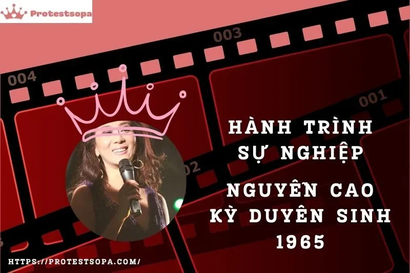 Tổng Quan Hành Trình Sự Nghiệp Nguyễn Cao Kỳ Duyên sinh 1965