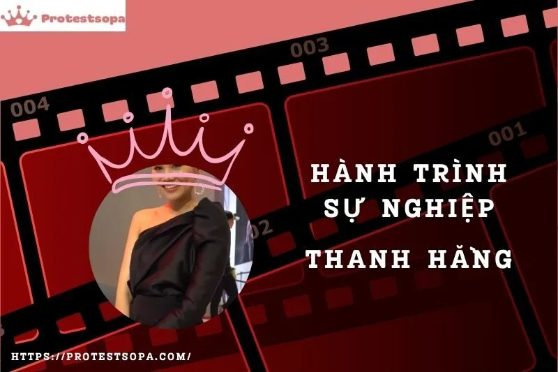 Tổng Quan Hành Trình Sự Nghiệp Thanh Hằng