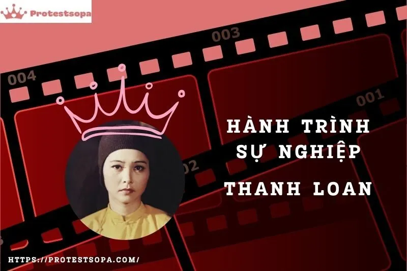 Tổng Quan Hành Trình Sự Nghiệp Thanh Loan
