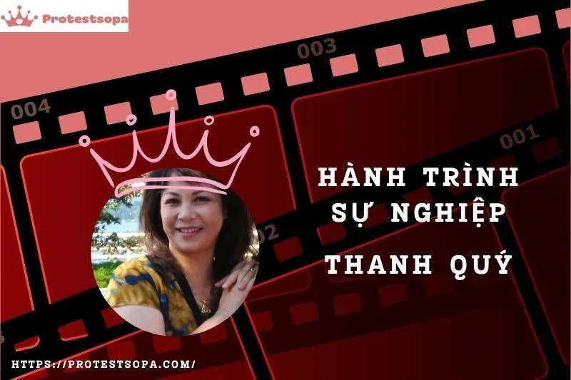 Tổng Quan Hành Trình Sự Nghiệp Thanh Quý