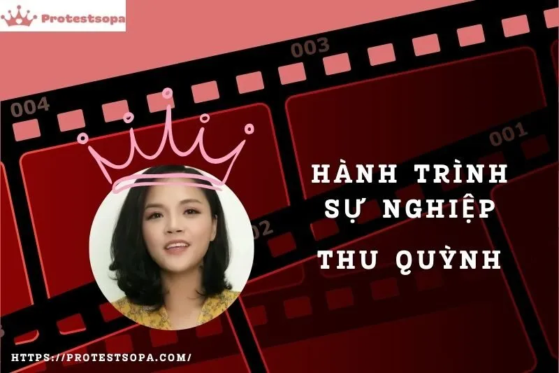 Tổng Quan Hành Trình Sự Nghiệp Thu Quỳnh