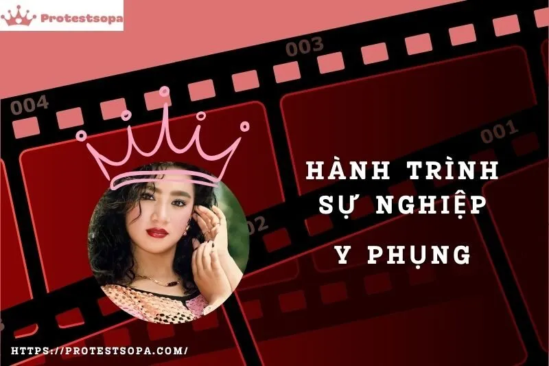 Tổng Quan Hành Trình Sự Nghiệp Y Phụng