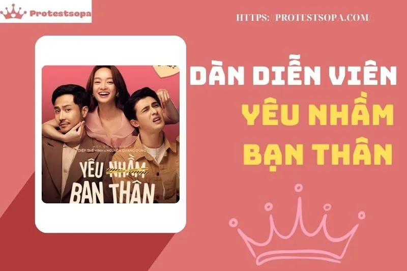 Dàn Diễn Viên Yêu Nhầm Bạn Thân: Kaity Nguyễn, Trần Ngọc Vàng