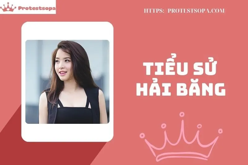 Tiểu Sử Hải Băng 2025: Sự Nghiệp, Đời Tư, Các Thành Tựu Nổi Bật