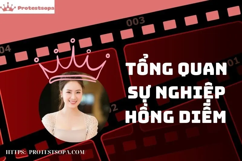 Tổng Quan Sự Nghiệp và Tiểu Sử Hồng Diễm